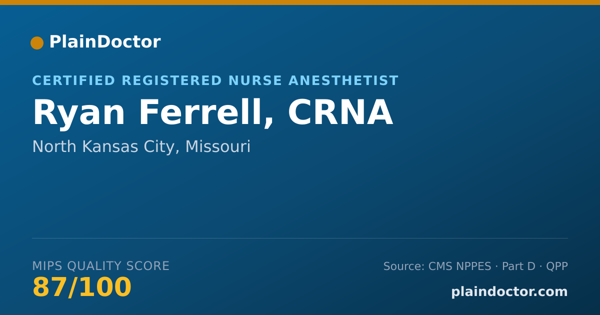 Shareable card for Ryan Ferrell, CRNA - Certified Registered Nurse Anesthetist, North Kansas City, MO