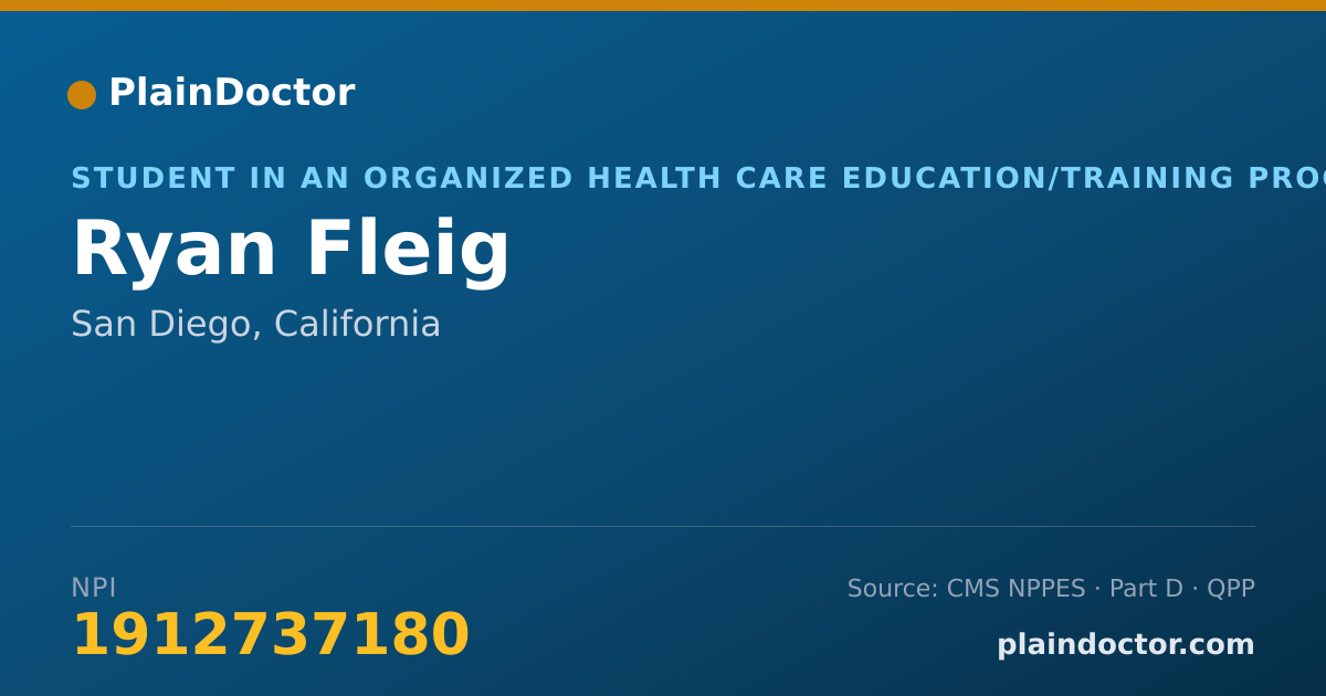 Shareable card for Ryan Fleig - Student in an Organized Health Care Education/Training Program, San Diego, CA