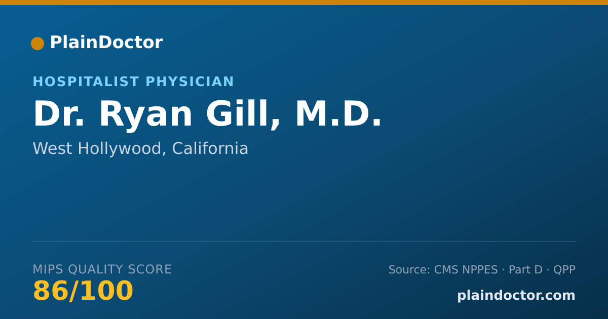 Shareable card for Ryan Gill, M.D. - Hospitalist Physician, West Hollywood, CA