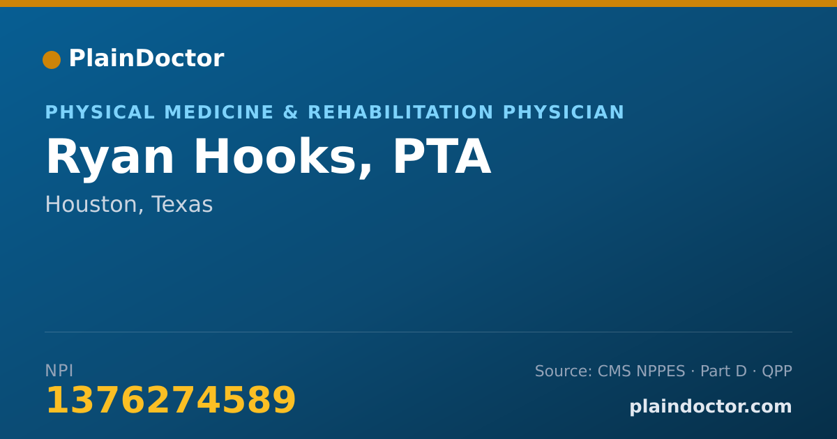 Shareable card for Ryan Hooks, PTA - Physical Medicine & Rehabilitation Physician, Houston, TX