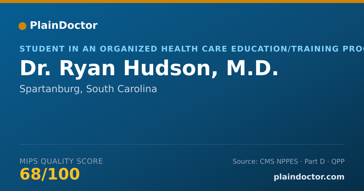 Shareable card for Ryan Hudson, M.D. - Student in an Organized Health Care Education/Training Program, Spartanburg, SC