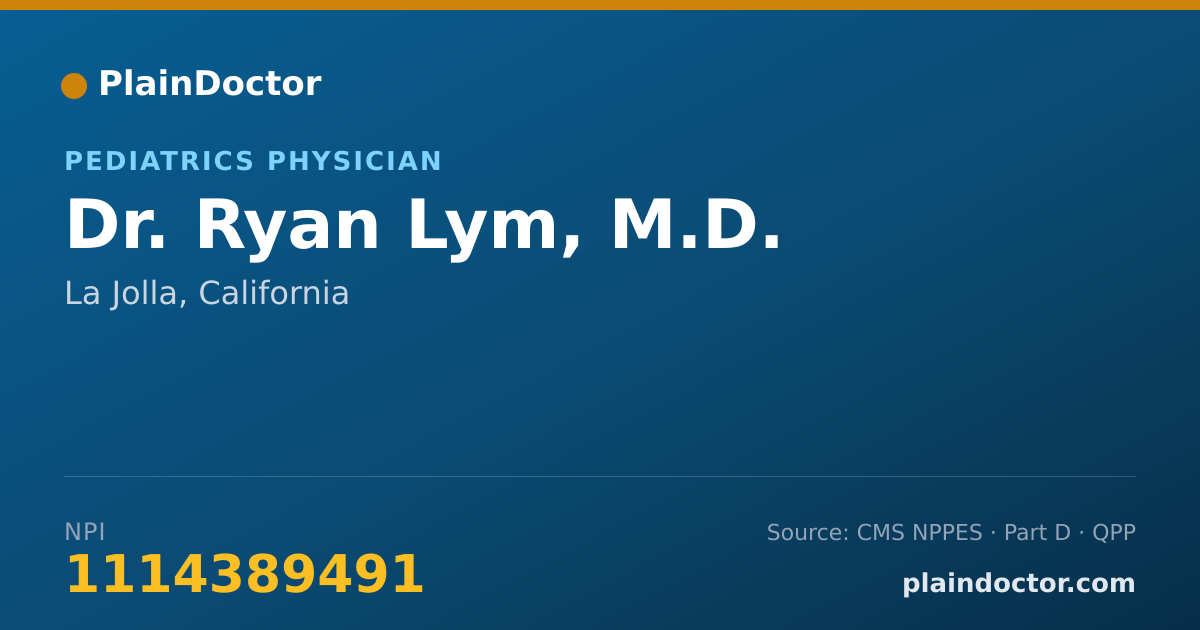 Shareable card for Ryan Lym, M.D. - Pediatrics Physician, La Jolla, CA