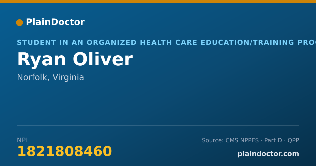 Shareable card for Ryan Oliver - Student in an Organized Health Care Education/Training Program, Norfolk, VA