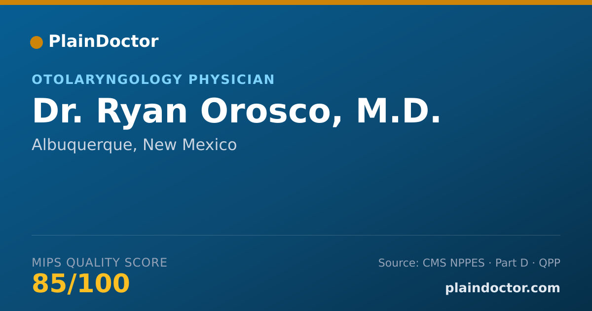Shareable card for Ryan Orosco, M.D. - Otolaryngology Physician, Albuquerque, NM