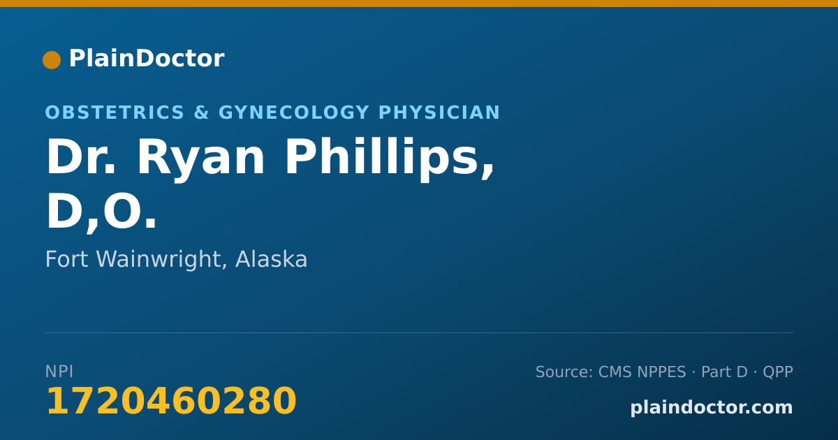 Shareable card for Ryan Phillips, D,O. - Obstetrics & Gynecology Physician, Fort Wainwright, AK