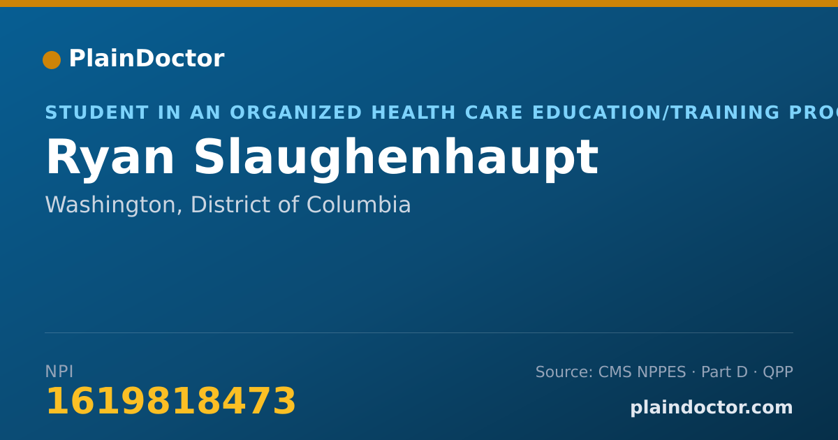 Shareable card for Ryan Slaughenhaupt - Student in an Organized Health Care Education/Training Program, Washington, DC