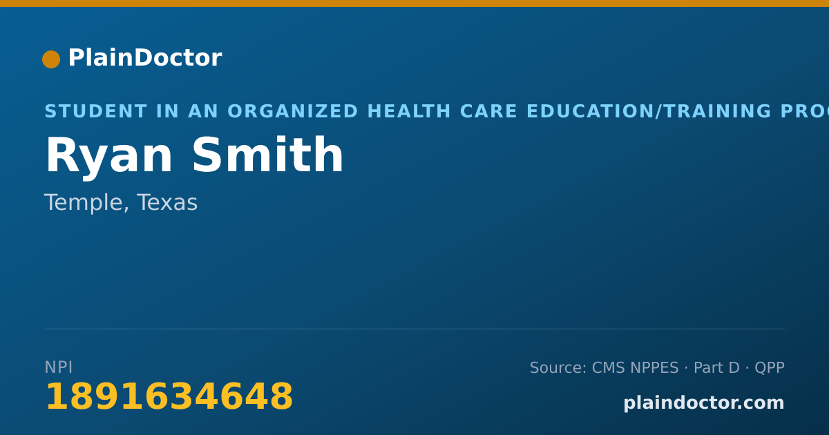 Shareable card for Ryan Smith - Student in an Organized Health Care Education/Training Program, Temple, TX
