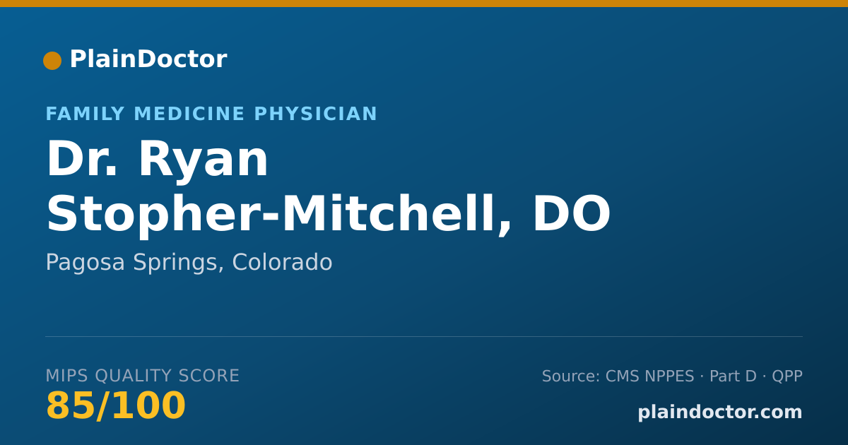 Shareable card for Ryan Stopher-Mitchell, DO - Family Medicine Physician, Pagosa Springs, CO