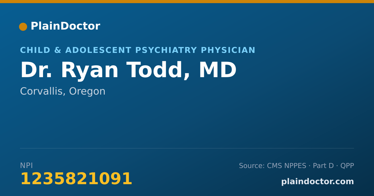 Shareable card for Ryan Todd, MD - Child & Adolescent Psychiatry Physician, Corvallis, OR