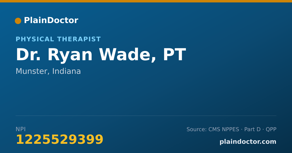 Shareable card for Ryan Wade, PT - Physical Therapist, Munster, IN