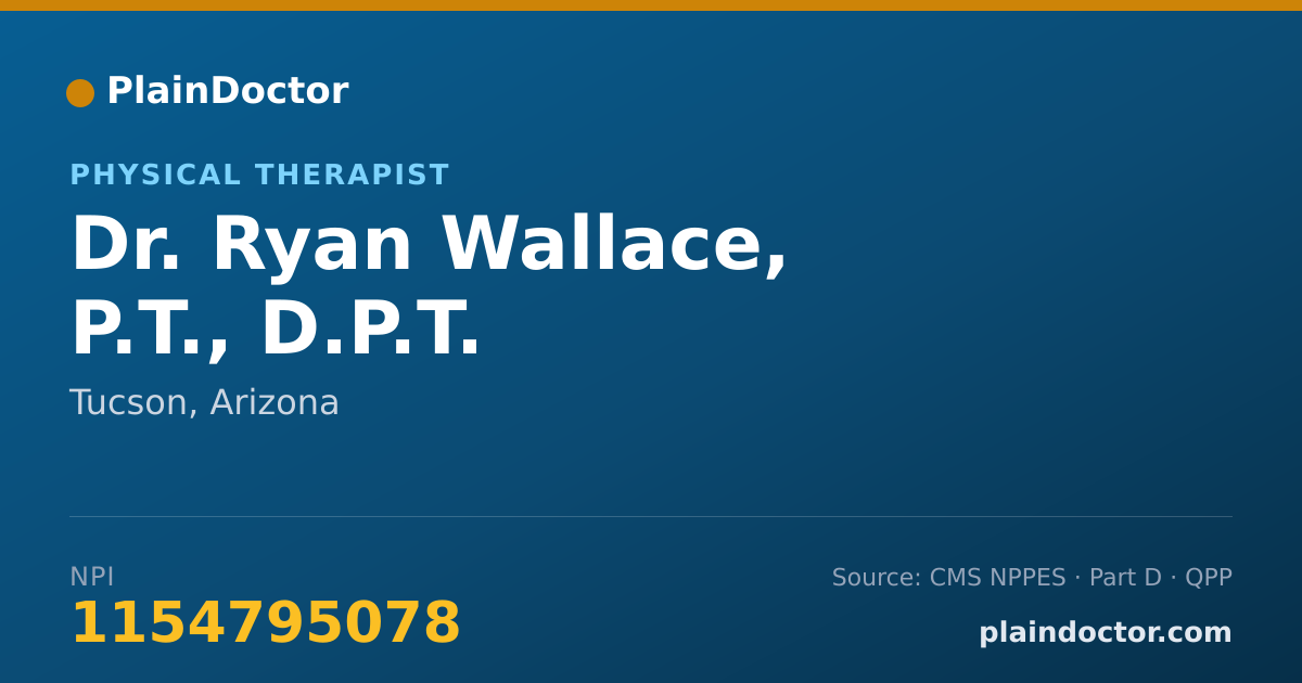 Shareable card for Ryan Wallace, P.T., D.P.T. - Physical Therapist, Tucson, AZ