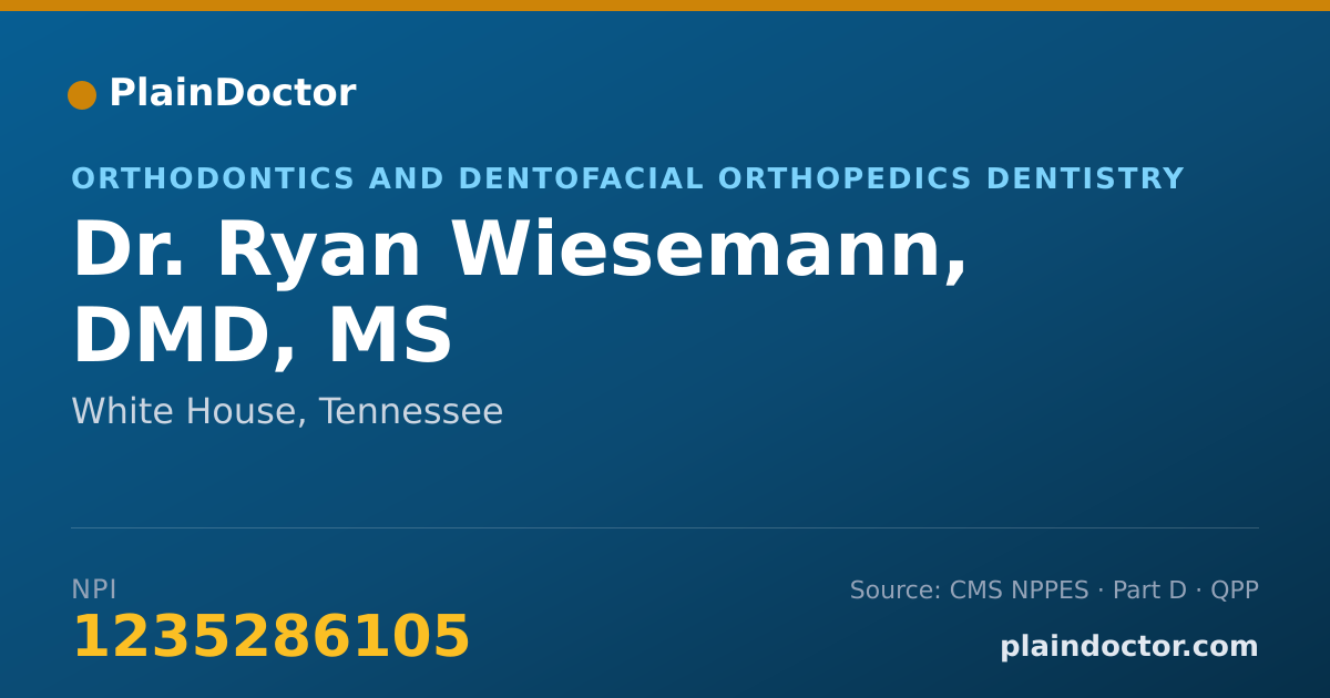 Shareable card for Ryan Wiesemann, DMD, MS - Orthodontics and Dentofacial Orthopedics Dentistry, White House, TN