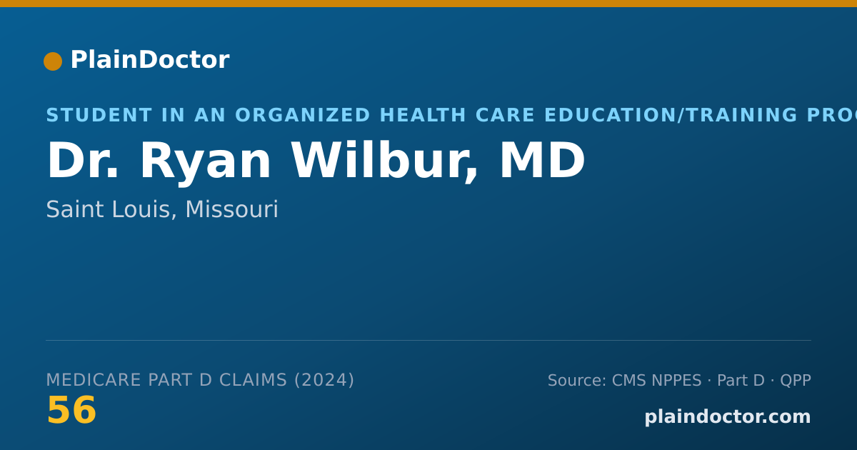 Shareable card for Ryan Wilbur, MD - Student in an Organized Health Care Education/Training Program, Saint Louis, MO
