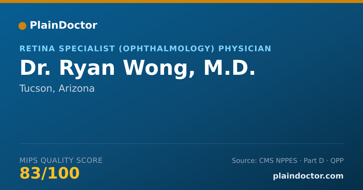 Shareable card for Ryan Wong, M.D. - Retina Specialist (Ophthalmology) Physician, Tucson, AZ