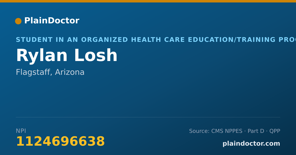 Shareable card for Rylan Losh - Student in an Organized Health Care Education/Training Program, Flagstaff, AZ