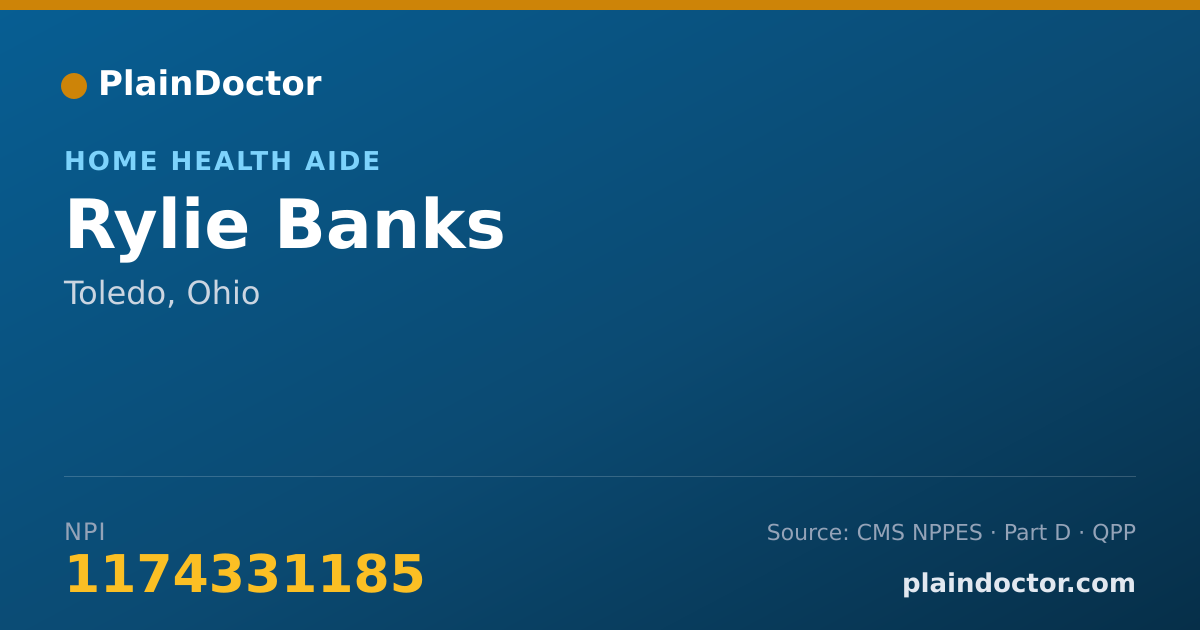 Shareable card for Rylie Banks - Home Health Aide, Toledo, OH