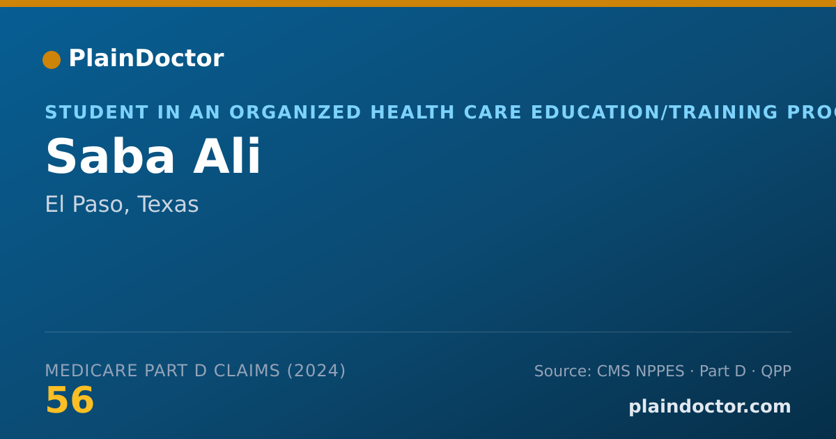 Shareable card for Saba Ali - Student in an Organized Health Care Education/Training Program, El Paso, TX