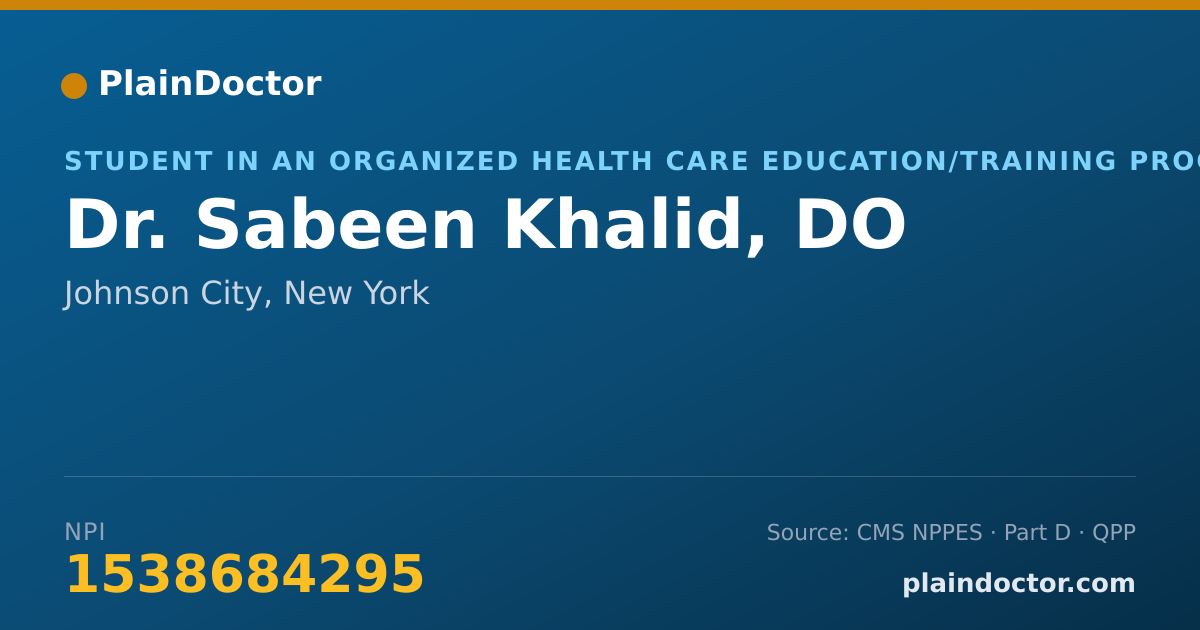Shareable card for Sabeen Khalid, DO - Student in an Organized Health Care Education/Training Program, Johnson City, NY
