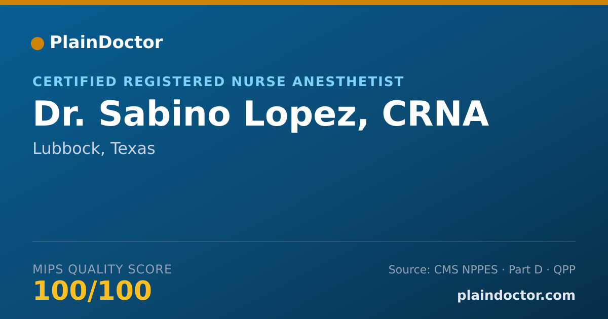 Shareable card for Sabino Lopez, CRNA - Certified Registered Nurse Anesthetist, Lubbock, TX