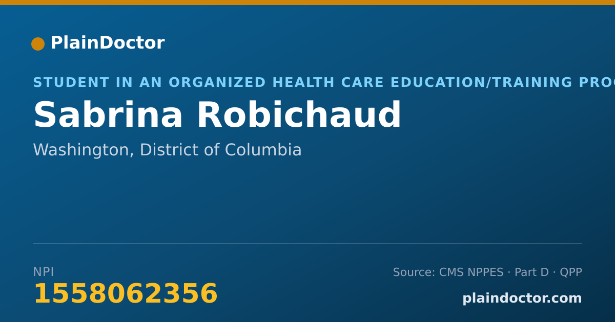 Shareable card for Sabrina Robichaud - Student in an Organized Health Care Education/Training Program, Washington, DC