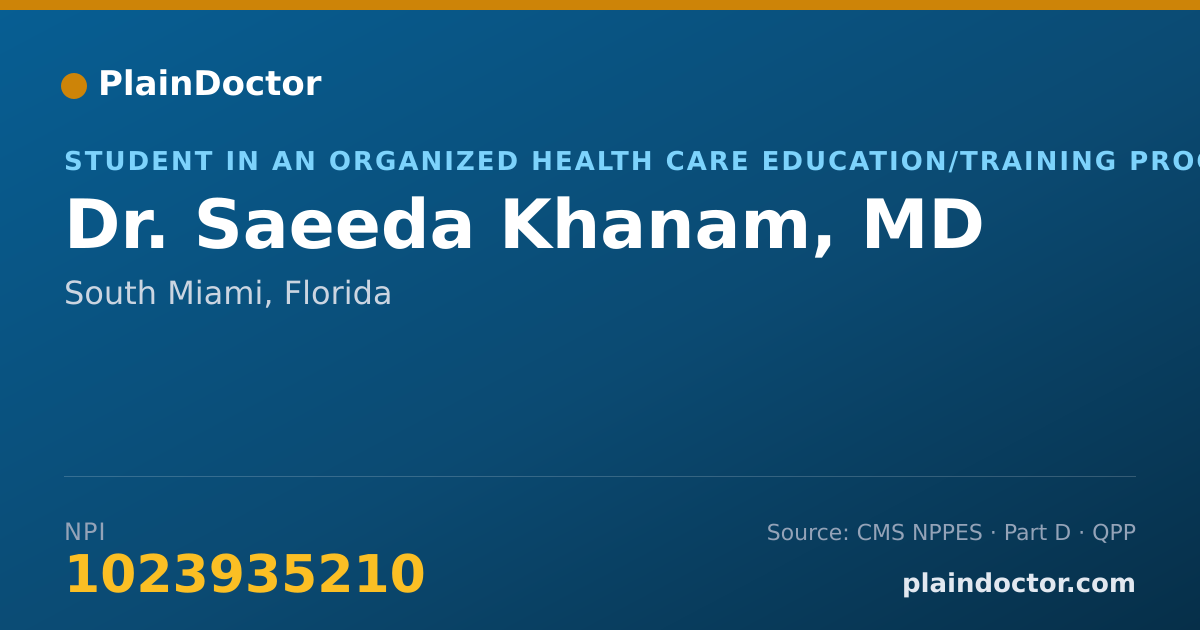 Shareable card for Saeeda Khanam, MD - Student in an Organized Health Care Education/Training Program, South Miami, FL