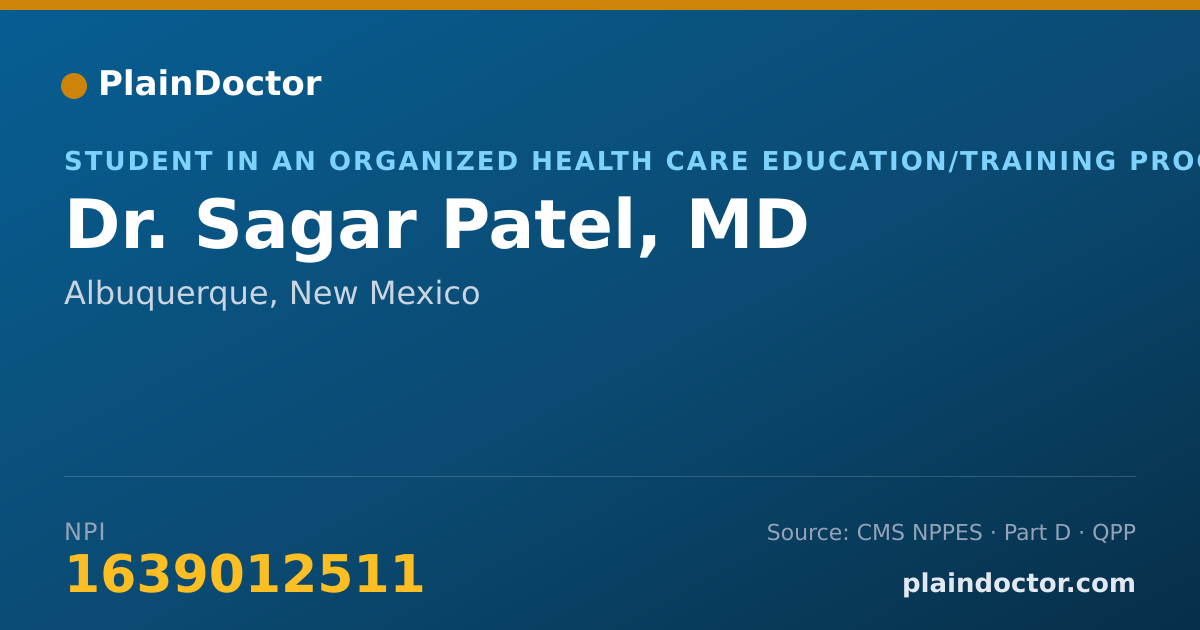 Shareable card for Sagar Patel, MD - Student in an Organized Health Care Education/Training Program, Albuquerque, NM
