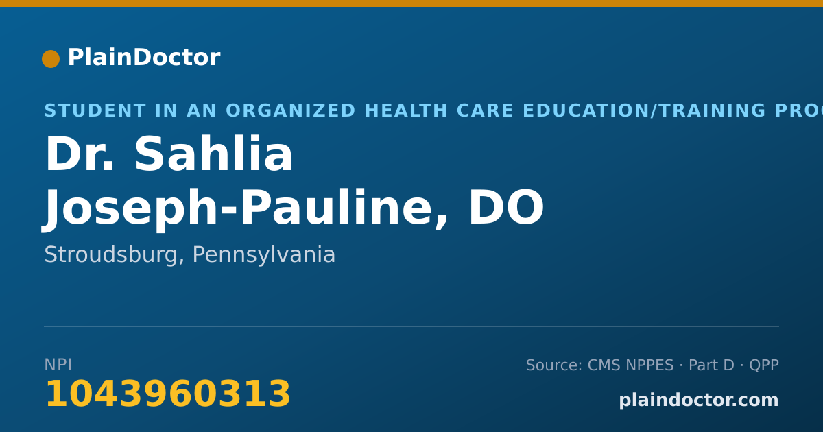 Shareable card for Sahlia Joseph-Pauline, DO - Student in an Organized Health Care Education/Training Program, Stroudsburg, PA
