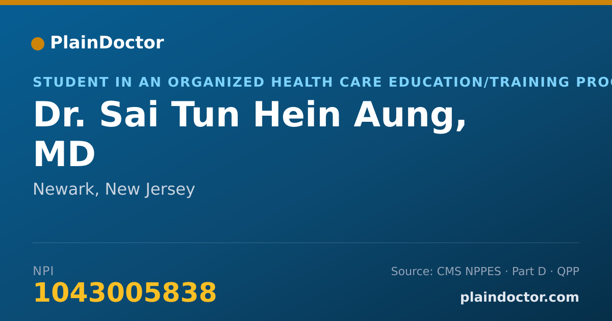 Shareable card for Sai Tun Hein Aung, MD - Student in an Organized Health Care Education/Training Program, Newark, NJ