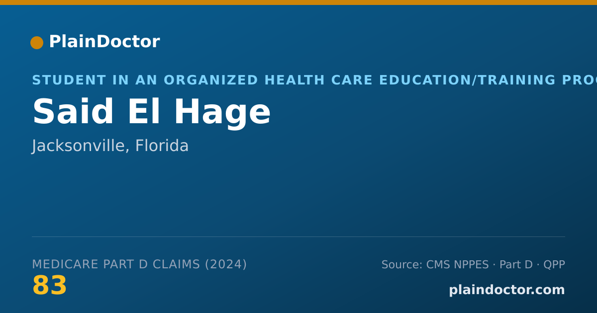Shareable card for Said El Hage - Student in an Organized Health Care Education/Training Program, Jacksonville, FL