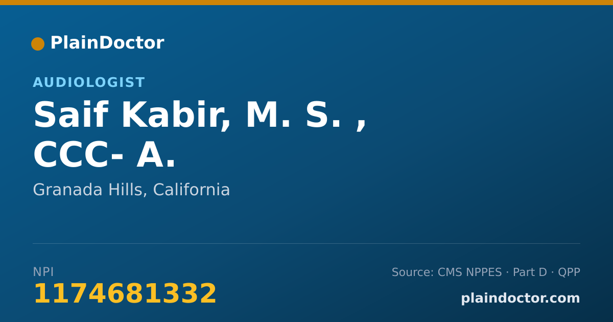 Shareable card for Saif Kabir, M. S. ,  CCC- A. - Audiologist-Hearing Aid Fitter, Granada Hills, CA