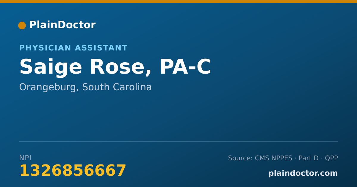 Shareable card for Saige Rose, PA-C - Physician Assistant, Orangeburg, SC