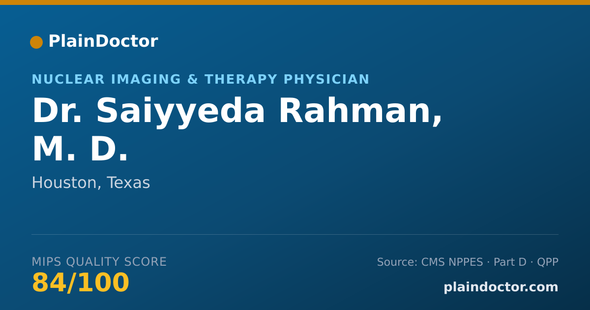 Shareable card for Saiyyeda Rahman, M. D. - Nuclear Imaging & Therapy Physician, Houston, TX