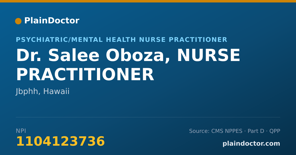 Shareable card for Salee Oboza, NURSE PRACTITIONER - Psychiatric/Mental Health Nurse Practitioner, Jbphh, HI