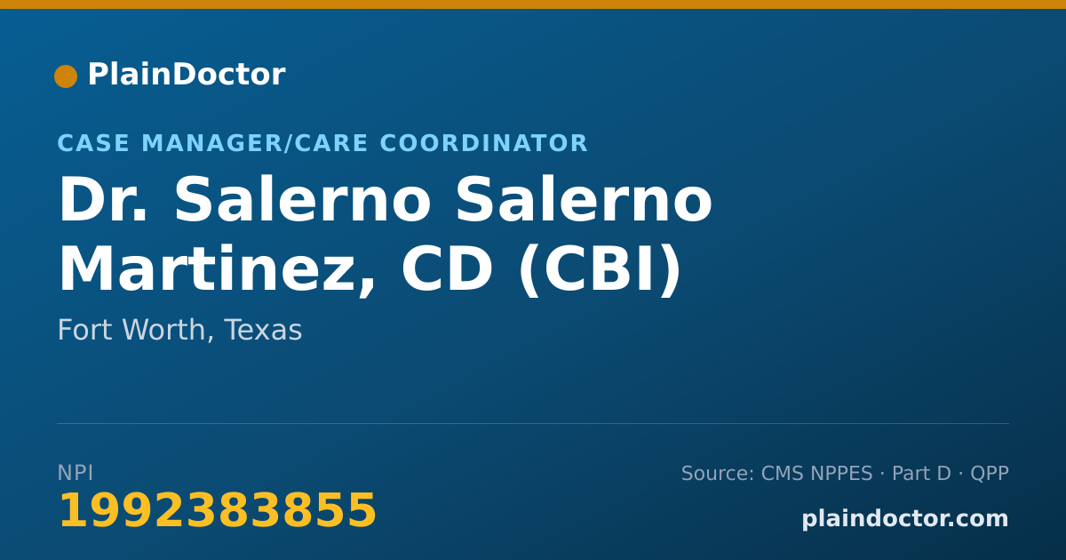 Shareable card for Salerno Salerno Martinez, CD (CBI) - Case Manager/Care Coordinator, Fort Worth, TX