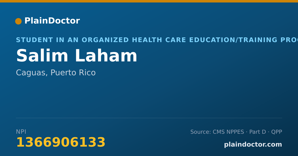 Shareable card for Salim Laham - Student in an Organized Health Care Education/Training Program, Caguas, PR