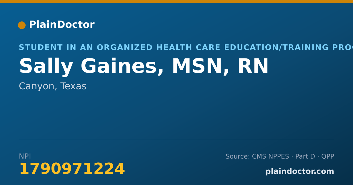 Shareable card for Sally Gaines, MSN, RN - Student in an Organized Health Care Education/Training Program, Canyon, TX