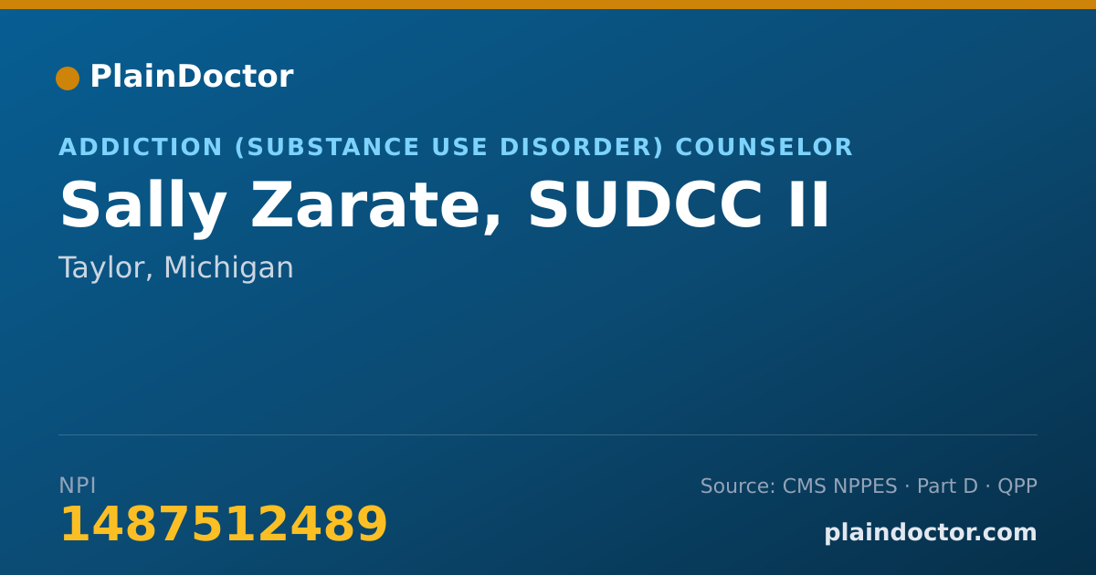 Shareable card for Sally Zarate, SUDCC II - Addiction (Substance Use Disorder) Counselor, Taylor, MI