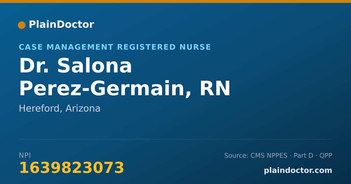 Shareable card for Salona Perez-Germain, RN - Case Management Registered Nurse, Hereford, AZ