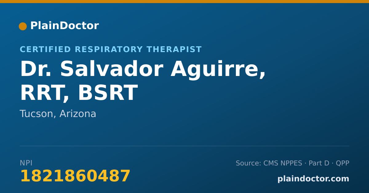 Shareable card for Salvador Aguirre, RRT, BSRT - Certified Respiratory Therapist, Tucson, AZ