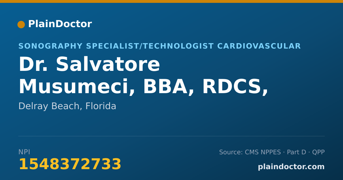 Shareable card for Salvatore Musumeci, BBA, RDCS, RDMS, RVT - Sonography Specialist/Technologist Cardiovascular, Delray Beach, FL