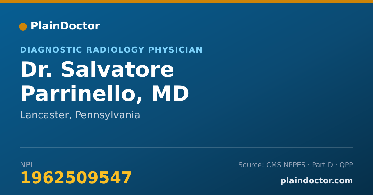 Shareable card for Salvatore Parrinello, MD - Diagnostic Radiology Physician, Lancaster, PA