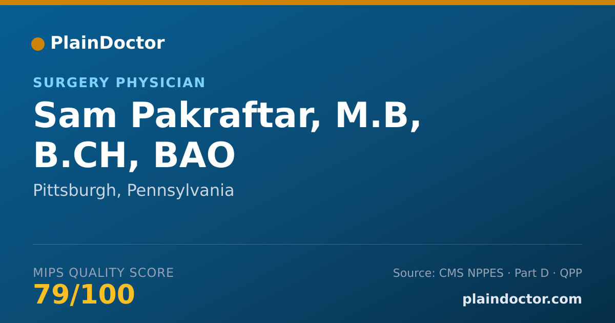 Shareable card for Sam Pakraftar, M.B, B.CH, BAO - Surgery Physician, Pittsburgh, PA