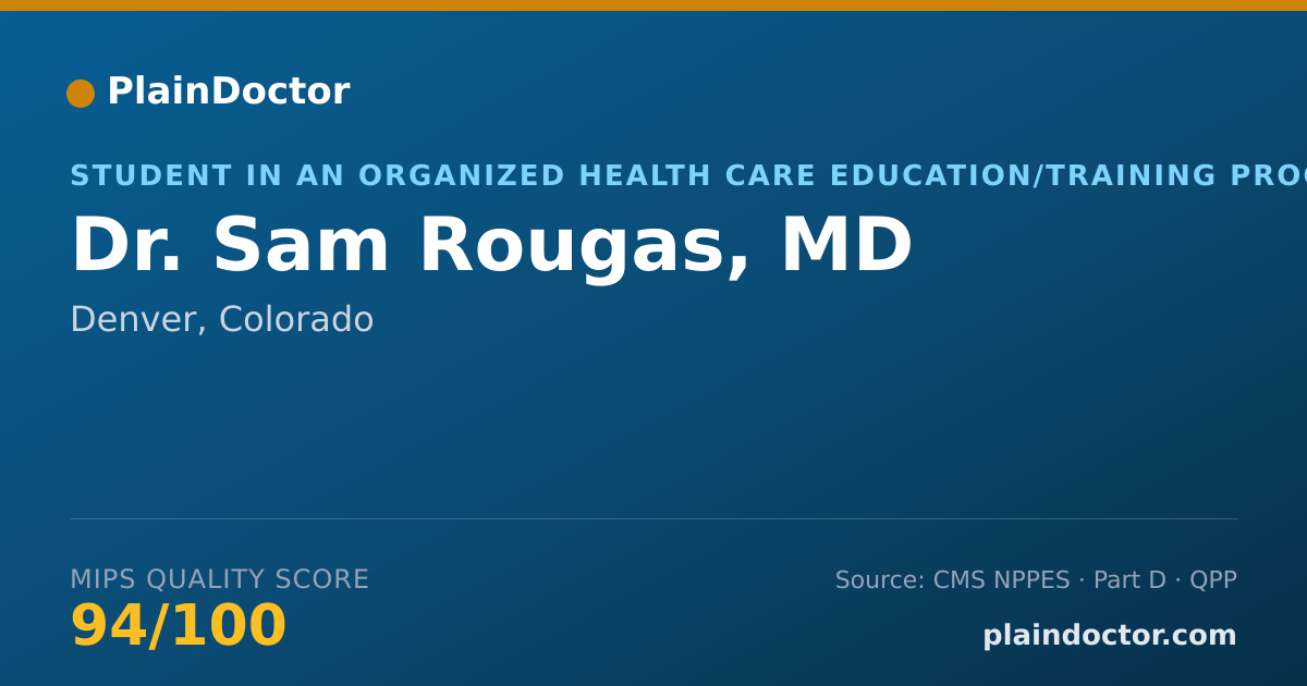Shareable card for Sam Rougas, MD - Student in an Organized Health Care Education/Training Program, Denver, CO
