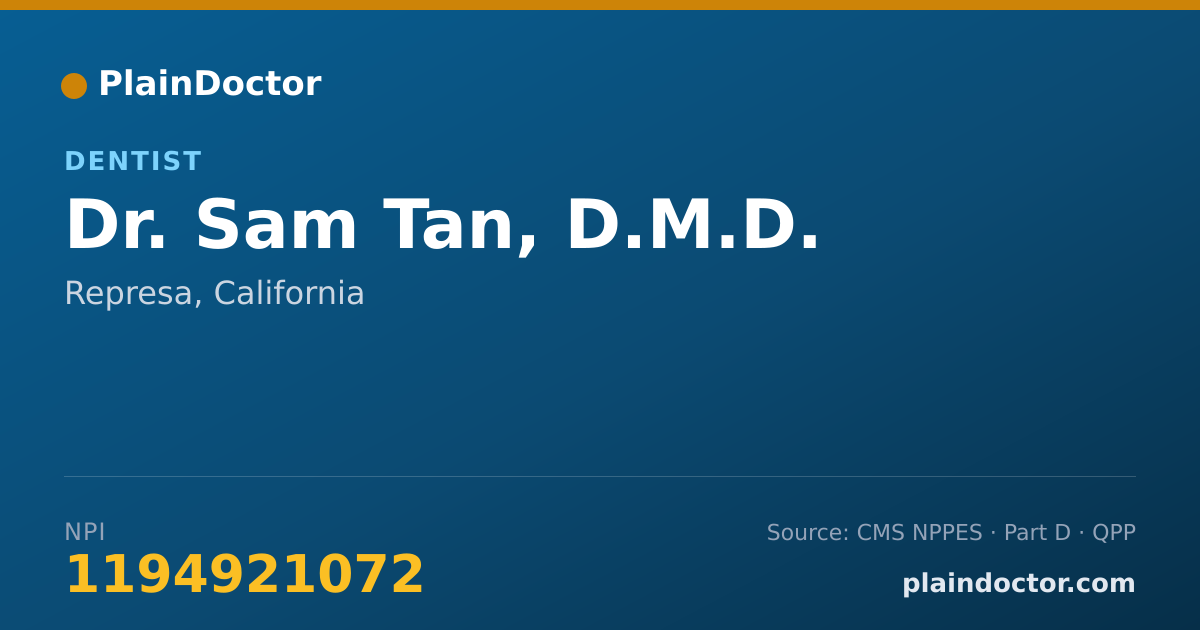 Shareable card for Sam Tan, D.M.D. - Dentist, Represa, CA