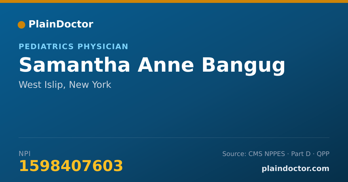 Shareable card for Samantha Anne Bangug - Pediatrics Physician, West Islip, NY