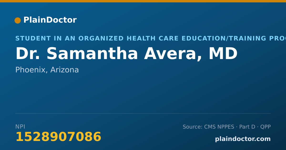 Shareable card for Samantha Avera, MD - Student in an Organized Health Care Education/Training Program, Phoenix, AZ