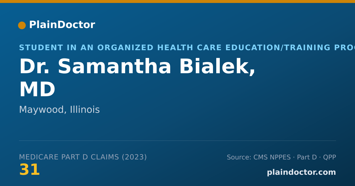 Shareable card for Samantha Bialek, MD - Student in an Organized Health Care Education/Training Program, Maywood, IL