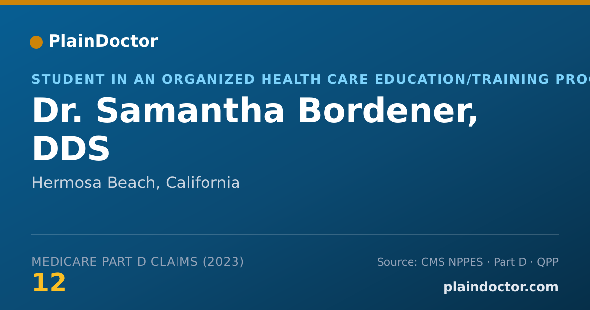 Shareable card for Samantha Bordener, DDS - Student in an Organized Health Care Education/Training Program, Hermosa Beach, CA