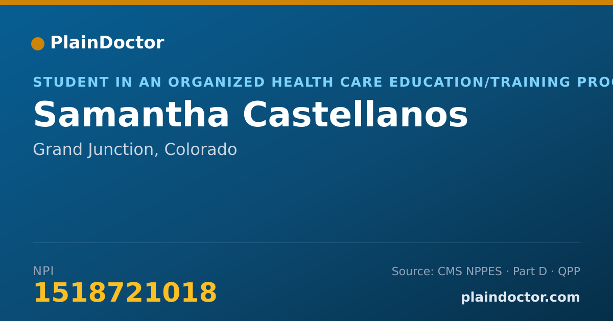 Shareable card for Samantha Castellanos - Student in an Organized Health Care Education/Training Program, Grand Junction, CO