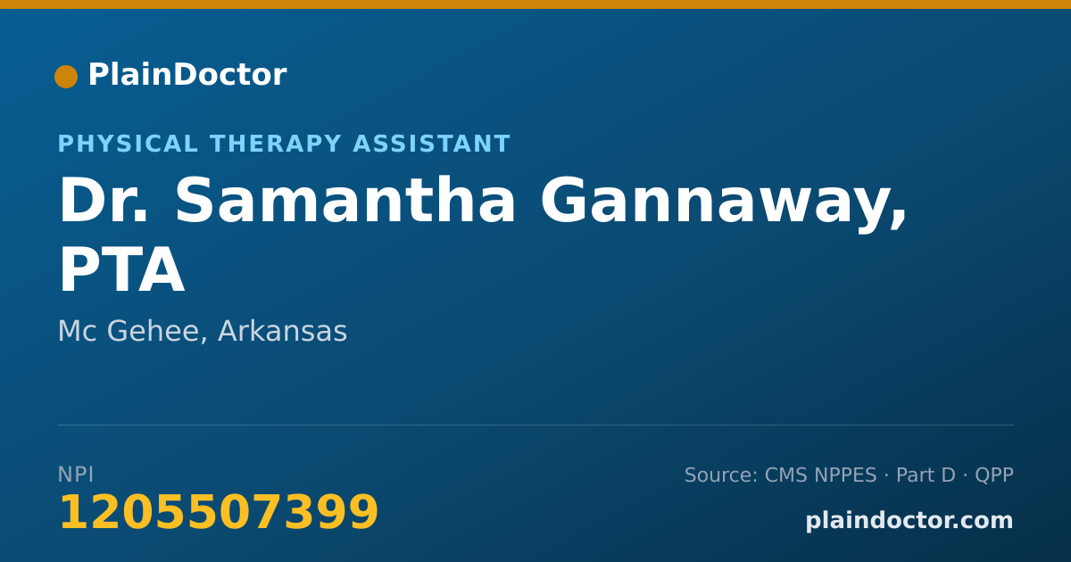 Shareable card for Samantha Gannaway, PTA - Physical Therapy Assistant, Mc Gehee, AR
